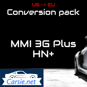 Audi MMI 3GP HN+ US to EU Conversion pack. HN+ K0942_6 & 6.34.1 MMI 3G Maps 2022