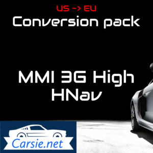 Audi MMI 3G High – Hnav US to EU Conversion pack. Hnav K0133_3_d1 & 6.35.1 – MMI 3G High Maps 2023